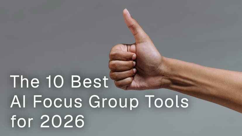 The 10 Best AI Focus Group Tools for 2026